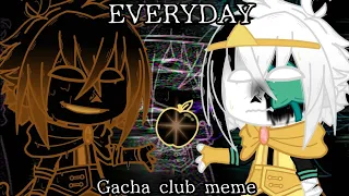 EVERYDAY | Gacha Club meme | Fanon!Shattered!Dream!Sans | (WARNINGS IN DESC !!)