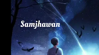 Samjhawan - 1 hour