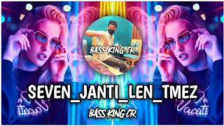DJ JANTi SEVEN LEN TMEZ | BASS KING CR | EDM MUSIC | DJ English Remix