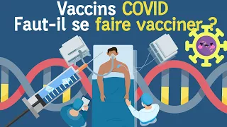 Vaccins COVID à ARNm : faut-il se faire vacciner ?