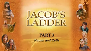 Jacob's Ladder | Episode 3 | Naomi & Ruth | Billy Engel
