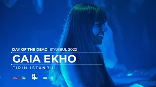 Gaia Ekho / Day Of The Dead 2022