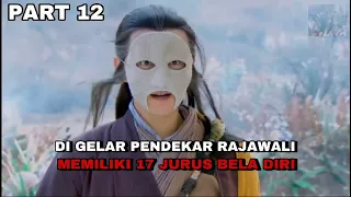 PART 12 - DI GELAR PENDEKAR RAJAWALI !!! ORANG YANG MENDENGARKAN NAMANYA AUTO KABUR !!!