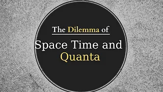 How did Einstein explain  Space, Time and the Quanta?