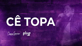 Clara Garcia - Cê Topa (Tropeço)