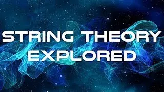 String Theory Documentary - The Best Documentary Ever