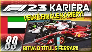 Velké Finále! Bitva s Ferrari o Pohár Konstruktérů! #89 | F1 23 My Team | CZ Let's Play