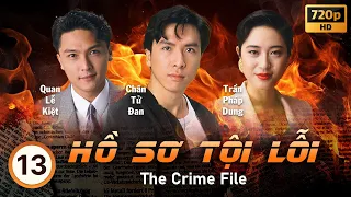 Hồ Sơ Tội Lỗi (The Crime File) 13/13 | tiếng Việt | Chân Tử Đan, Quan Lễ Kiệt, Hà Gia Lệ | TVB 1991