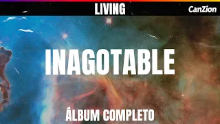 Inagotable | Living (Álbum Completo)