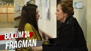 Gecenin Uçundan 24.Bölüm Fragmanı