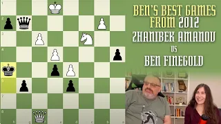 Ben's Best from 2012: Zhanibek Amanov vs Ben Finegold