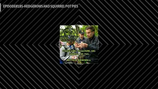 EPISODE#185-HEDGEROWS AND SQUIRREL POT PIES | Publicly Challenged