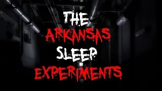 "The Arkansas Sleep Experiments" | Amazing NoSleep Story