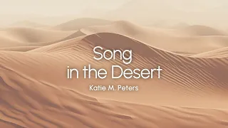 Katie M. Peters - Song in the Desert (Official Lyric Video)