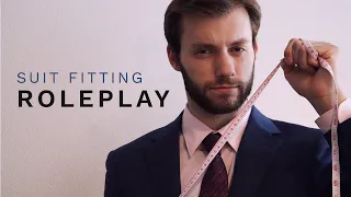 Suit Fitting Roleplay ASMR | Low Voice | Soft Spoken | Intense Tingles