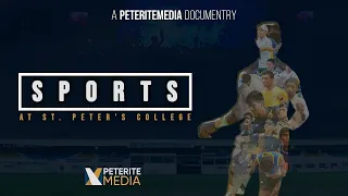 Sports at St. Peter's College - A PeteriteMedia Documentary