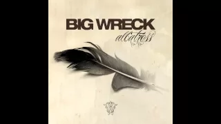 Big Wreck - You Caught My Eye (High Quality)