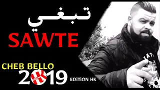 Cheb_Bello_2019_-_Tebghi_Sawte_تبغي_الصوط_|_jdid_rai_2019