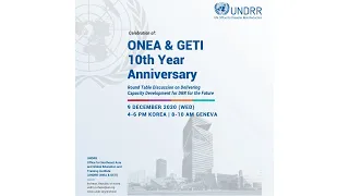 UNDRR ONEA & GETI: 10th Year Anniversary & Round Table Discussion