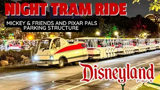 Disneyland Tram-Night Ride from the Mickey and Friends and Pixar Pals Parking Structure