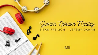 Yomim Noraim Medley - Jeremy Dahan & Eitan Freilich ** Rosh Hashana & Yom Kippur