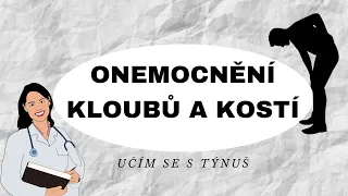 ONEMOCNĚNÍ KLOUBŮ A KOSTÍ - Aneb čím vším můžete trpět už teď?