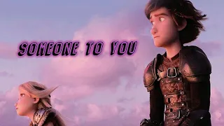 httyd edit~~someone to you~~tysm for 200 subs 🥺🥺🥺🥰🥰🥰