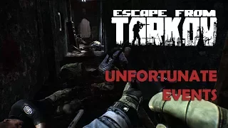 Escape From Tarkov - Alpha: S2 - E27 | Unfortunate Events