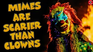 Mimes are scarier than clowns [ horror story | reddit | scary stories | r/Askreddit | creepypasta ]