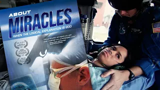 ABOUT MIRACLES | Full Movie | When the Logical Explanation is God