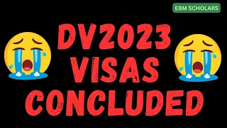 BREAKING NEWS: Early Conclusion of 2023 DV LOTTERY (NO MORE VISAS FOR DV2023 WINNERS)