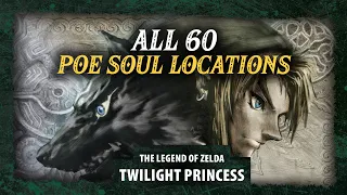 ALL 60 Poe Soul Locations | Legend of Zelda: Twilight Princess