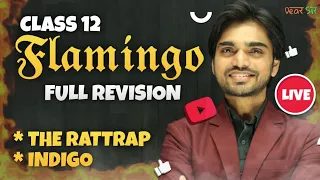 Live Class | Flamingo | 12 English All Chapters Quick Revision | Class 12 Term 2