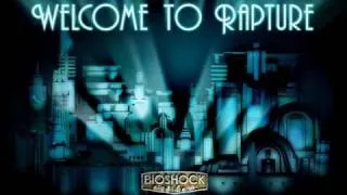 01 Bioshock Main Theme (The Ocean on His Shoulders)