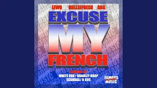 Excuse My French (White Vox Remix)