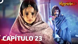 Rangrasiya Capítulo 23 | Novela India | Doblaje Español