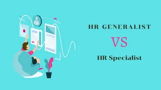 الفرق بين ال HR Generalist و ال HR Specialist