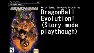 Worst Games Streamed Presents: Dragonball Evolution Story Mode Long play