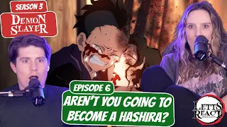 GENYA'S TRAGEDY | Demon Slayer Season 3 Reaction | Ep 6, “Aren't You Going To Become A Hashira?”