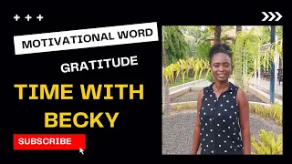 Our Motivational Word is 'GRATITUDE'