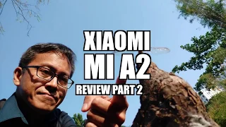 Xiaomi Mi A2 Review Part 2 - Camera Test | Singapore