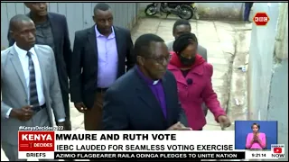 Mwaure and Ruth vote | IEBC lauded for seamless voting exrcise