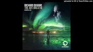 Richard Durand - The Air I Breathe (Edit)