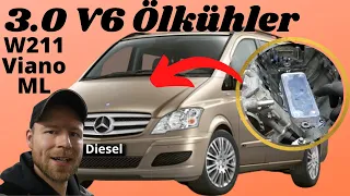 Schon Aufwendig! Neuer Ölkühler für den Mercedes OM642 3.0V6 Diesel | W211 Viano ML | MB Youngtimer