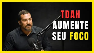 TDAH - COMO MELHORAR SUA ATENÇÃO | Dr. Andrew D. Huberman