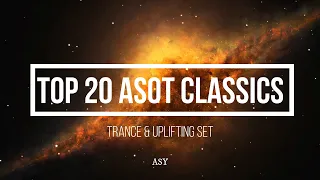 TOP 20 ASOT CLASSICS, best of trance & uplifting set.   4k