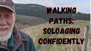 Walking Paths SoloAging Confidently