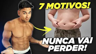 7 PIORES ERROS QUE TE IMPEDEM DE PERDER GORDURA NA BARRIGA! *PARE AGORA!*