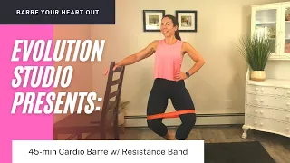 45 MIN CARDIO BARRE + Resistance Band (multi-level, low-impact)