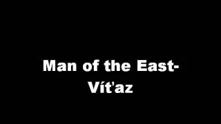 Man of the East-Víťaz